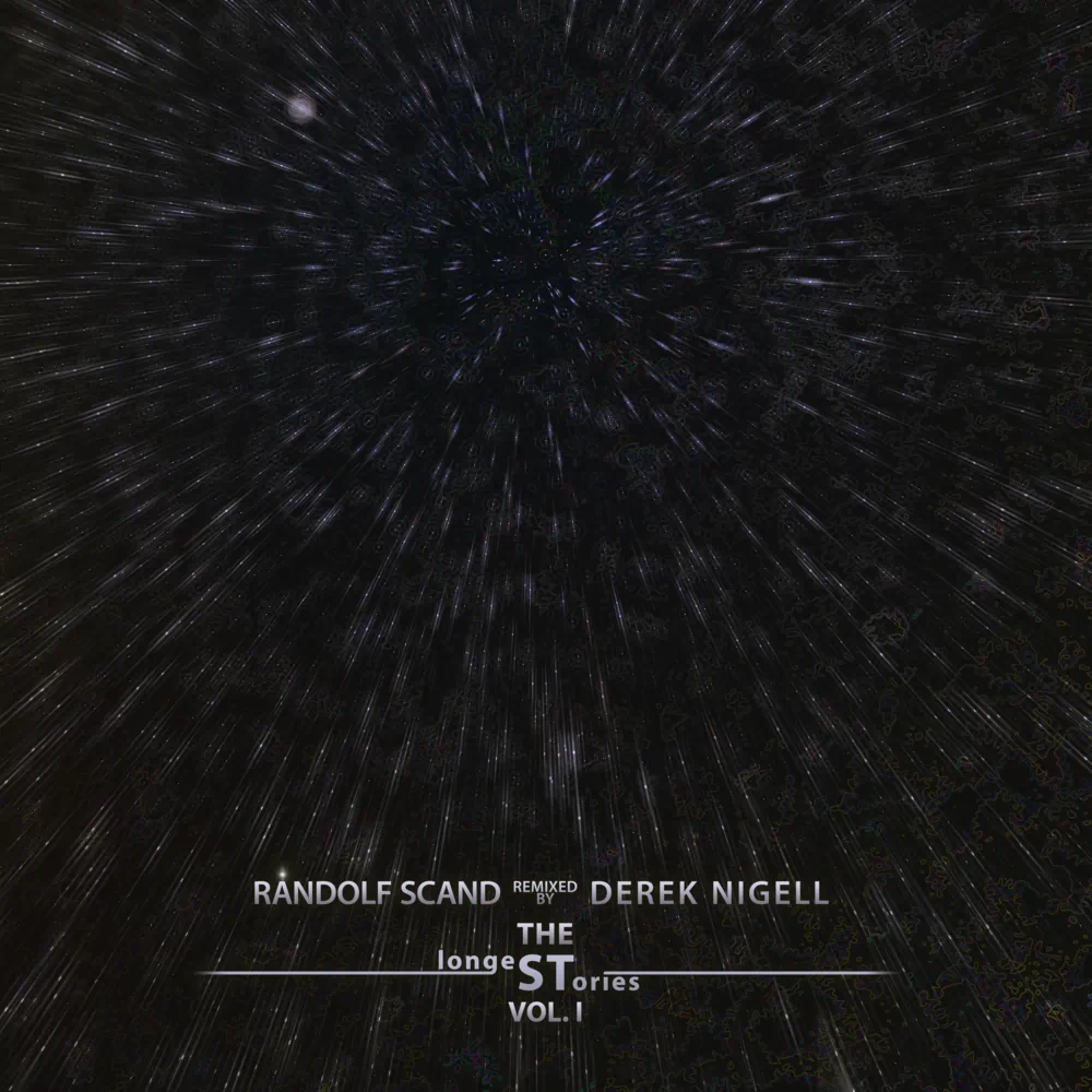 Randolf Scand remixed by Derek Nigell • The Longest Stories Vol. I