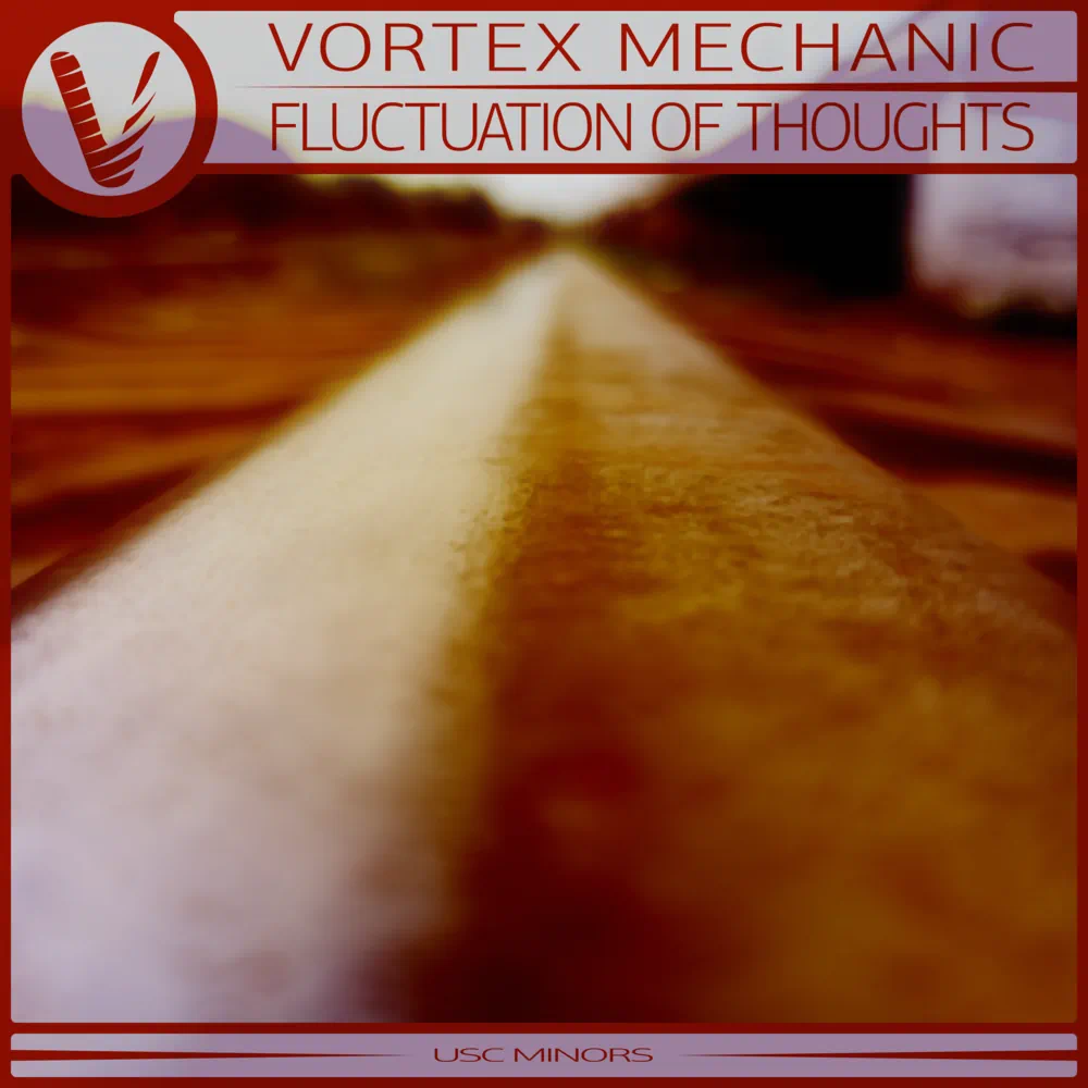 Vortex Mechanic - Fluctuation of Thoughts