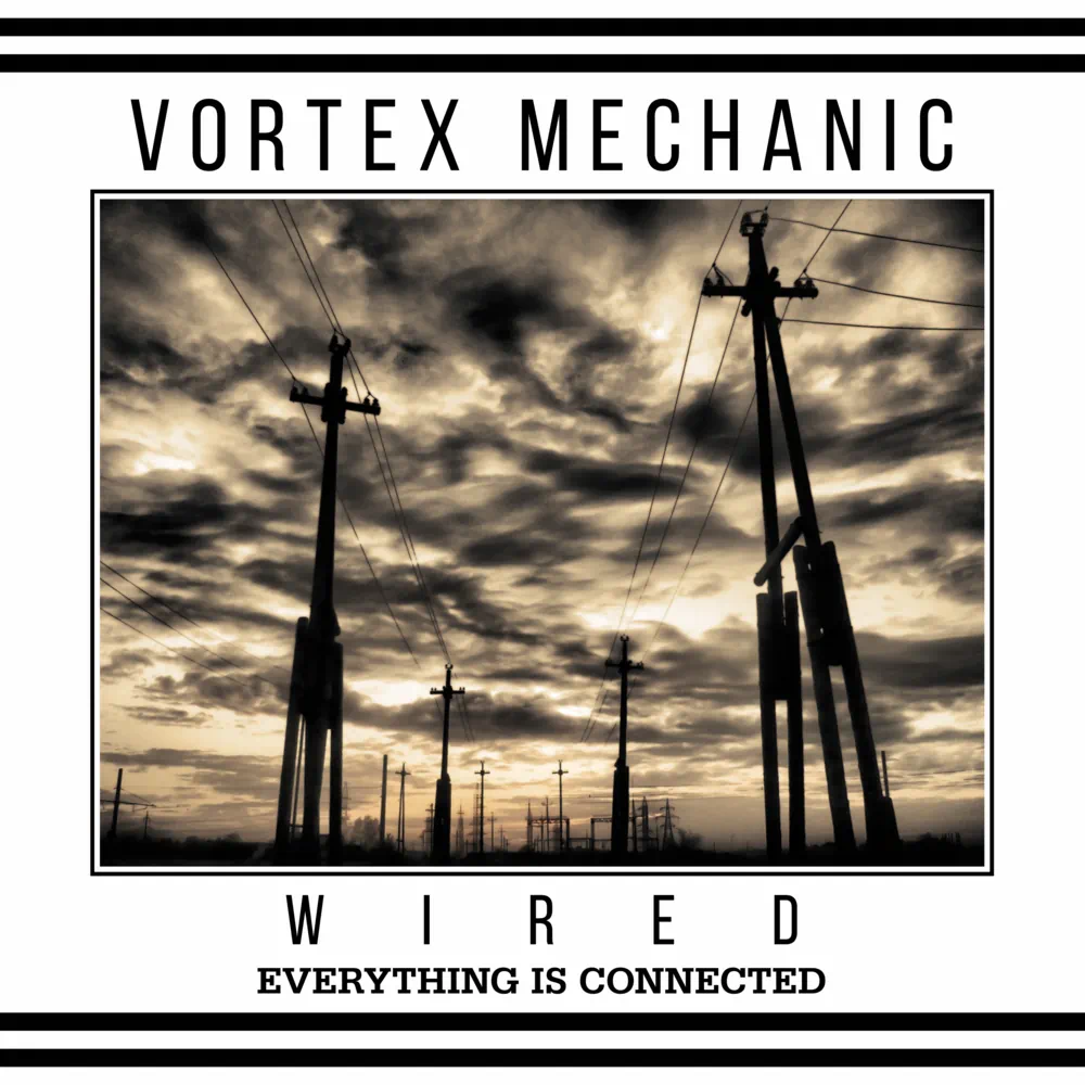 Vortex Mechanic - Wired